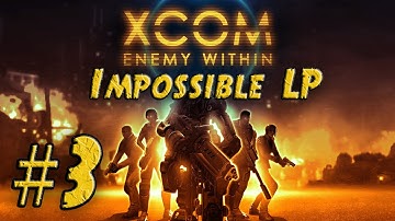 XCOM Enemy Within Impossible Let
