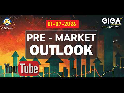 01-07-2026 PRE MARKET OUTLOOK