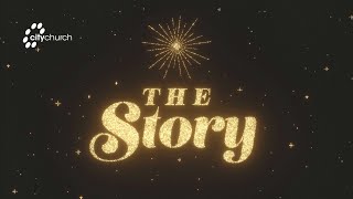CityChurch Online | Christmas Eve | The Story