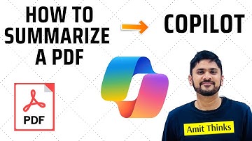 How to Summarize a PDF with Microsoft Copilot | Generative AI | 2024 | Amit Thinks