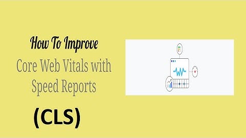 How to Fix CLS Issues - More than 0.25 (Core Web Vitals Series - Part 1)