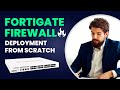 Fortigate firewall deployment from scratch  by skilled inspirational academy