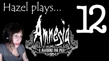 Amnesia: A Machine for Pigs - Part 12 - From Tide to Spine