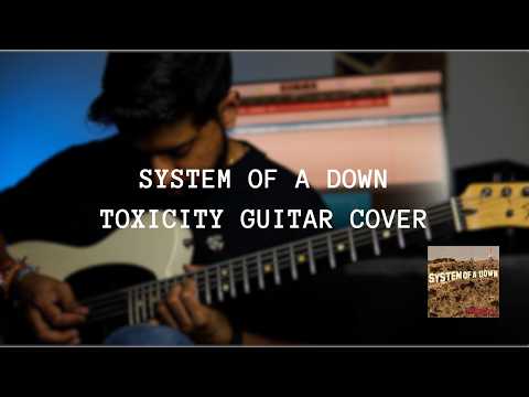 System Of A Down-Toxicity Guitar Cover