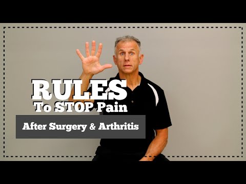 5 Rules You MUST Follow to STOP Pain After Surgery or Arthritis