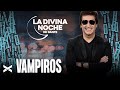 Vampiros - La Divina Noche de Dante Gebel