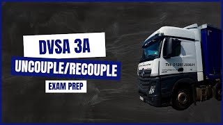 How to Uncouple &amp; Recouple a Trailer | Step-by-Step HGV Training Guide (JLD) 3a DVSA Test Prep