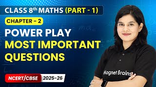 Power Play - Most Important Questions | Class 8th Maths (Part 1) | Chapter 2 | CBSE 2026-27
