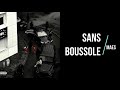 SANS BOUSSOLE Maes Paroles SANS BOUSSOLE Maes Paroles