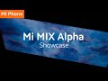Mi MIX Alpha: Just Landed