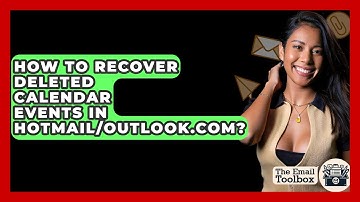 How To Recover Deleted Calendar Events In Hotmail/Outlook.com? - TheEmailToolbox.com