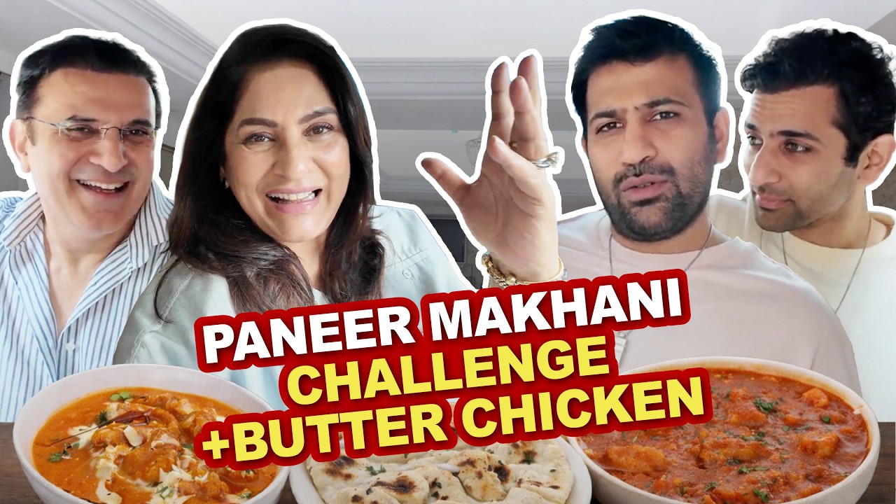 Best Paneer Makkhani and Butter Chicken in Mumbai | AAAP KA PARIVAAR food challenge