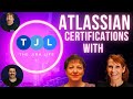 Discussing atlassian certifications with joanna and marie