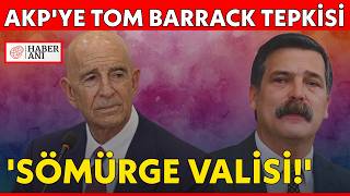 Erkan Baş'tan AK Parti sıralarına Tom Barrack çıkışı!