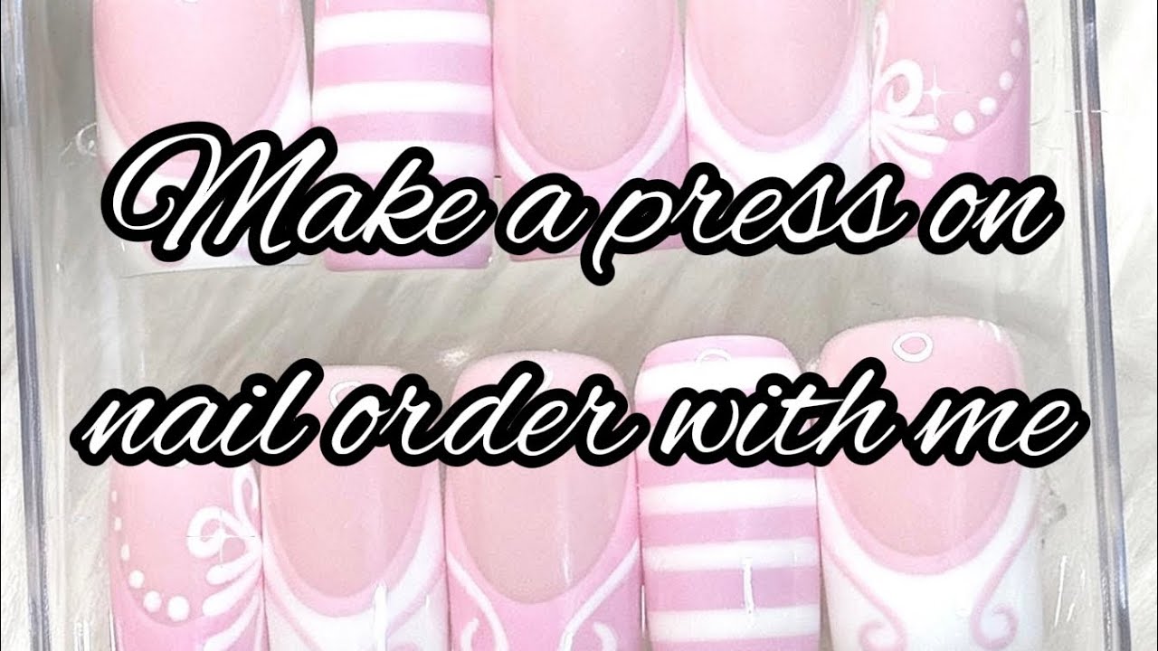 Watch me make a custom press on nail order (my first voice over) - YouTube