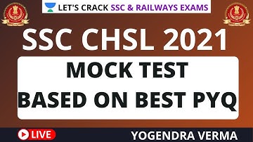 Target SSC CHSL 2021 | Mock Test Based On Best PYQ by Yogendra Verma