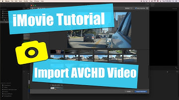 iMovie Tutorial - Importing AVCHD To Your Mac