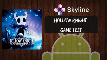 Skyline (Switch Emulator) - Hollow Knight. (Tested with v631 Drivers) [Handheld Mode]