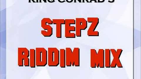 King Conrad's Mix - Stepz riddim (2004)