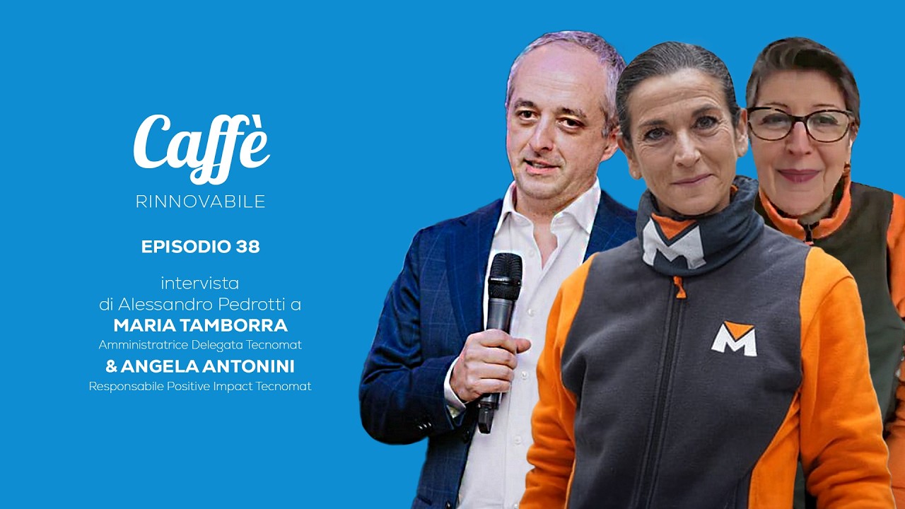 Caffè Rinnovabile con Maria Tamborra & Angela Antonini - Ep 38