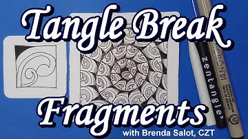 TANGLE BREAK FRAGMENTS (Fragment W-2 Reticula RH-1)