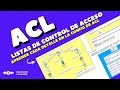Laboratorio sobre Listas de Control de Acceso (ACL)