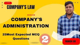 Company Law MCQ I COMPANY'S ADMINISTRATION MCQ I PART 2 I B. Com I BBA I M.COM I CA I CS I CMA
