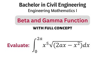 Beta Gamma Function with full concept | Engineering Mathematics I | Bachelor in Civil Engineering #3