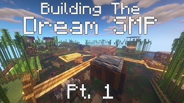Recreating The Dream SMP [Part 1]