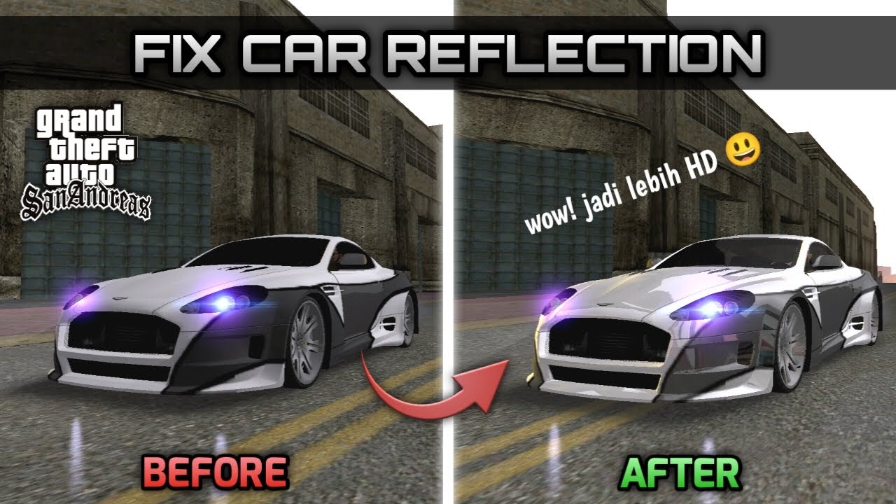 TUTORIAL | FIX CAR REFLECTION GTA SA ANDROID - YouTube