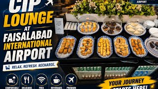 Facilities at Faisalabad International Airport | CIP Lounge Experience