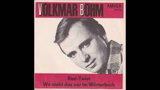 Volkmar Böhm - Rosi-Twist 1967