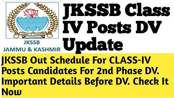 JKSSB Out Schedule For CLASS-IV Posts Candidates For 2nd Phase DV. Important Details Before DV