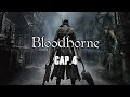 Bloodborne Cap.4 | Cazador vs Cazador en Viejo Yharnam | Gameplay Español