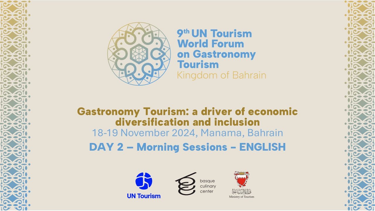 9th UN Tourism World Forum on Gastronomy Tourism  - 19/11 morning sessions (English)