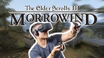 How to play Morrowind in VR