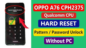 Oppo A76 Pattern Lock / Password Unlock Hard Reset Without PC | Oppo A76 CPH2375 Remove Screen Lock
