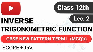 IMPORTANT MCQ | TERM 1 Class 12   | LEC 2 I INVERSE TRIGONOMETRIC FUNCTIONS  | BOAR EXAM 2021-22
