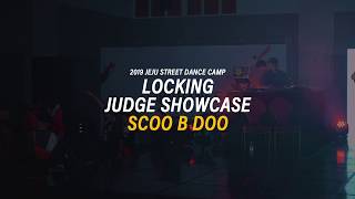 🌴JSDC 2019 LOCKING JUDGE SHOW scoo b doo