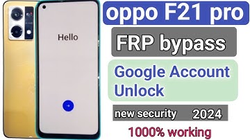 oppo f21 pro frp bypass | oppo (cph2363) f21 pro ka gmail lock kaise tode | oppo f21 pro frp bypass!
