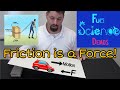 Friction Forces Explained Through Fun Science Demonstrations