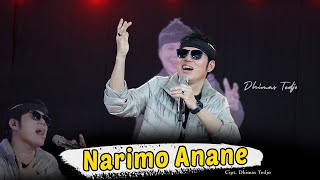 Narimo Anane - Dhimas Tedjo - ( Official Live Music )