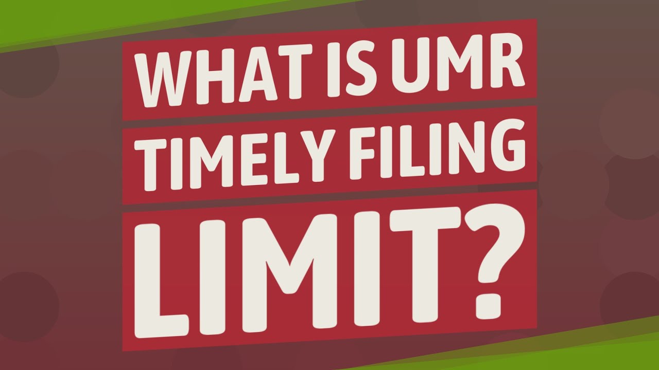 What is UMR timely filing limit? YouTube