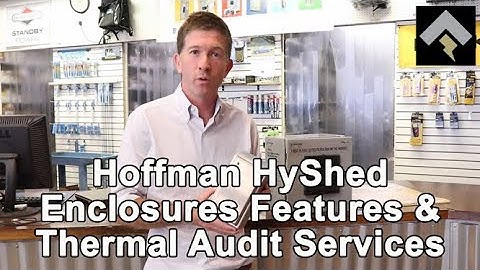 Hoffman HyShed Features & Thermal Audit Services