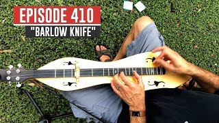 Video thumbnail of "Dulcimerica with Bing Futch - Episode 410 - "Barlow Knife" - Mountain Dulcimer"