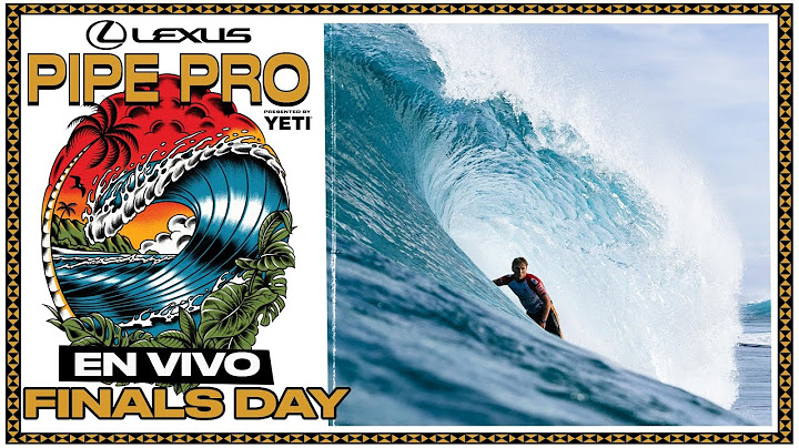 🔴 EN VIVO - Lexus Pipe Pro presented by YETI 2025 - Finals Day