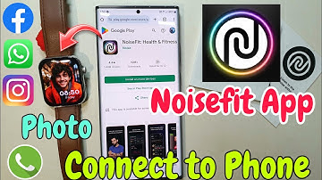 noisefit app | Noisefit App Se Apni Smartwatch Connect Kaise Kare | noisefit app setup | noisefit