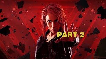 Control Ultimate Edition Game Play Part 2