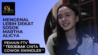 MARTHA ALICYA mengenal pemain-pemain FTV 'Terjebak Cinta Cowok Swindler'