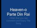 Heaven-O Parte Din Rai/Heaven-a Part from Paradise